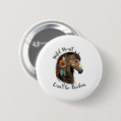 Wild Heart Can't Be Broken Pferd  Button (Vorne & Hinten)