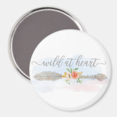 Wild im Herzen Magnet (Vorderseite/Rückseite)