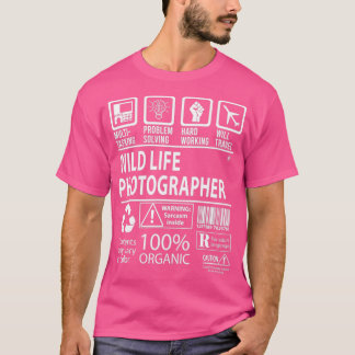 Wild Life Fotograf MultiTasking Certified Jo T-Shirt