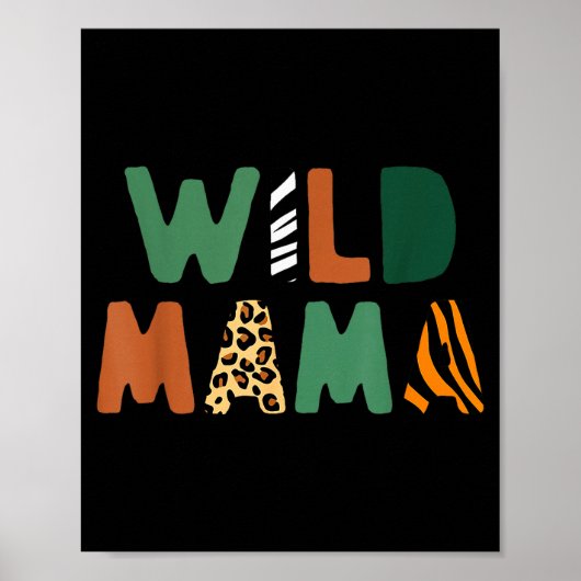 Wild Mama Zoo Born Wild Birthday Safari Jungle Fam Poster (Vorne)