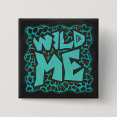Wild Me Brown und Aquamarin Leopard Design Button (Vorderseite)