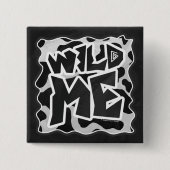 Wild Me Kuh schwarz und weiß Button (Vorderseite)