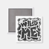 Wild Me Kuh schwarz und weiß Magnet (Vorderseite/Rückseite)