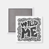 Wild Me Leopard Weiß und Schwarz Magnet (Vorderseite/Rückseite)