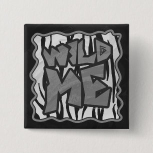 Wild Me Tiger Black and White Print Button