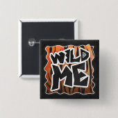 Wild Me Tiger Hot orange und Black Print Button (Vorne & Hinten)