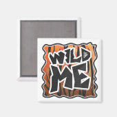 Wild Me Tiger Hot orange und Black Print Magnet (Vorderseite/Rückseite)