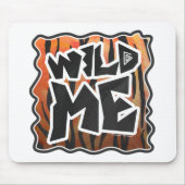 Wild Me Tiger Hot orange und Black Print Mousepad (Vorne)
