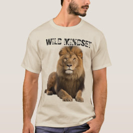Wild Mindset - Alpha Lion T-Shirt