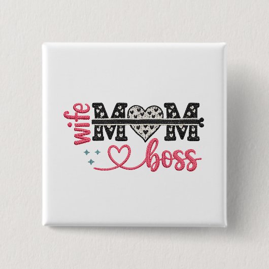 Wild Mom Boss Herz Button (Vorderseite)