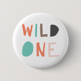 Wild One Happy 1. Geburtstag Baby Kleinkind Kinder Button