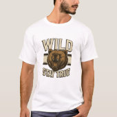 " Wild Stay True" T-Shirt (Vorderseite)