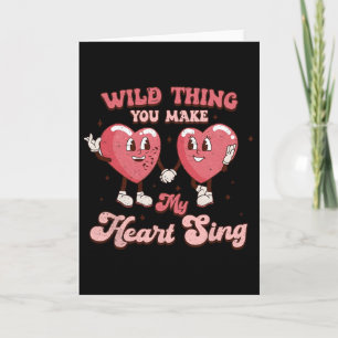 Wild Thing, du bringst mein Herz zum Singen Lustig Karte
