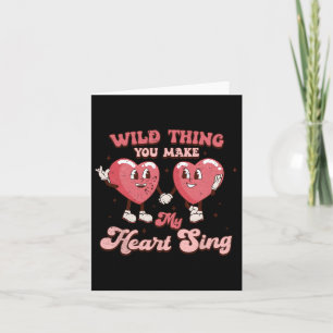 Wild Thing, du bringst mein Herz zum Singen Lustig Karte