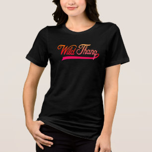 Wild Thing Funny Unisex Design   Wild Thing Shirt