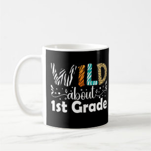 Wild über 1. Grade Funny First Grade Kaffeetasse