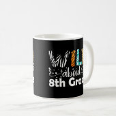 Wild über 8. Klasse Lehrer Student Funny Kaffeetasse (VorderseiteRechts)