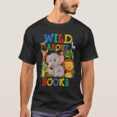 Wild über Bücher Safari Tiere Jungle zurück zum Sc T-Shirt (Vorderseite)