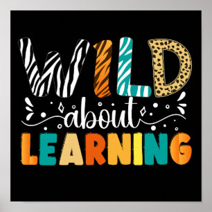 Wild über das Lernen des Lehrers Poster
