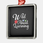 Wild über das Lernen Ornament Aus Metall (Links)
