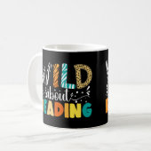 Wild über das Lesen des Funny Books Reader Bookwor Kaffeetasse (Vorderseite Links)
