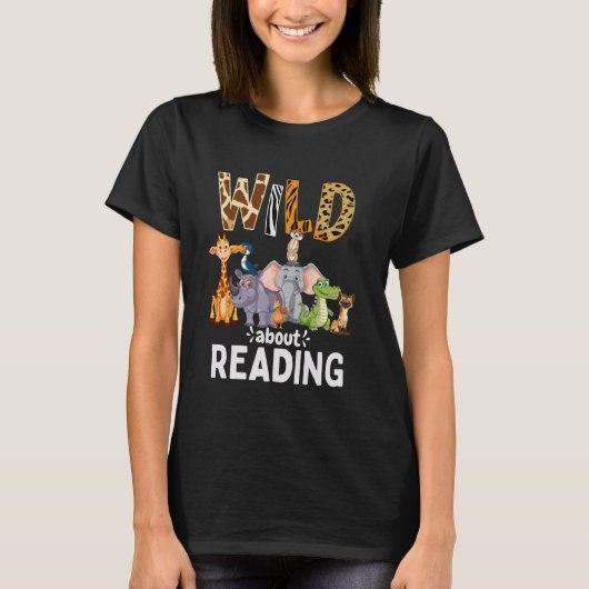 Wild über das Lesen, Lesen von Büchern und die Lib T-Shirt (Vorderseite)