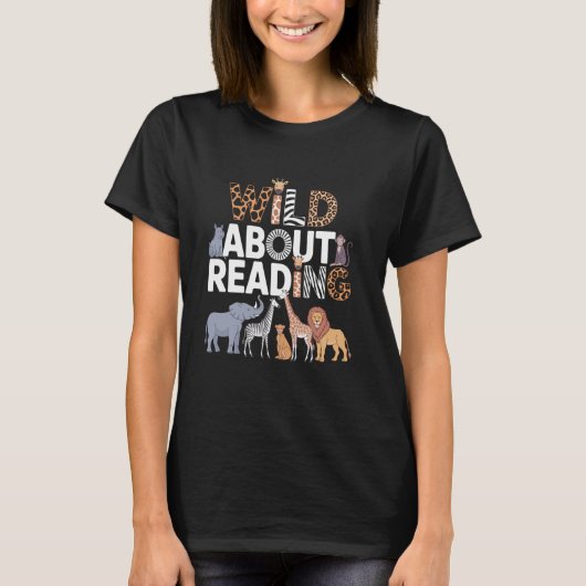 Wild über das Lesen von Büchern Reader Lover Bookw T-Shirt (Vorderseite)