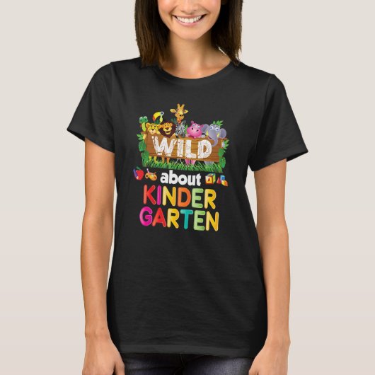 Wild über den Kindergarten Lehrer Student zurück z T-Shirt (Vorderseite)