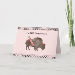 Wild über dich Buffalo Bison Cupid Valentine Karte