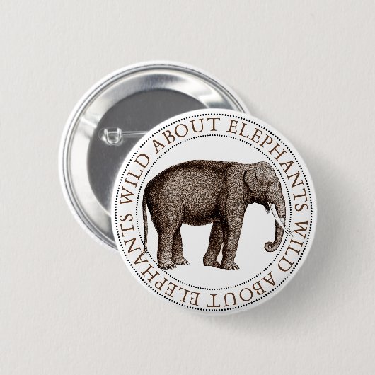 Wild über Elefanten Button (Vorne & Hinten)