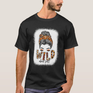 Wild über Fall Messy Bun Frauen Leopard Fall T-Shirt