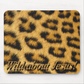 Wild über Jesus! Mousepad (Leopard)