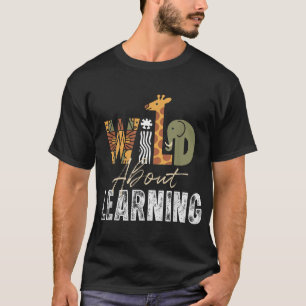 Wild über Lehrer-Student zurück in die Schule T-Shirt