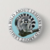 Wild über Lemurs Button (Vorderseite)