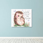 Wild über mein Mama-Igel Kinderzimmer Kunst und Ku Leinwanddruck (Insitu (Holzboden))