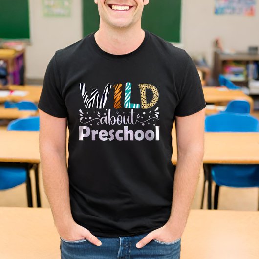 Wild über Preschool-Schüler Lehrer Funny T-Shirt