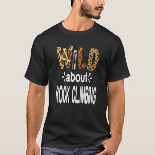 Wild über Rock Climbing T-Shirt