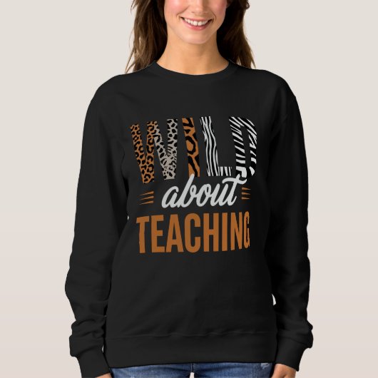 Wild über Typografie-Design Sweatshirt (Vorderseite)