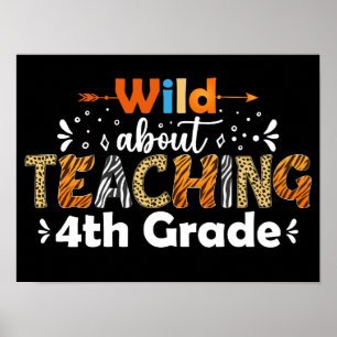 Wild über Unterricht 4. Klasse Lehrer Funny Gesche Poster