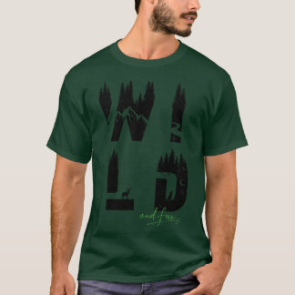 Wild und frei 1 T-Shirt