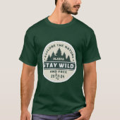 Wild und frei bleibe T-Shirt (Vorderseite)