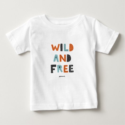 Wild und frei | Doodle Letters Baby T-shirt (Vorderseite)