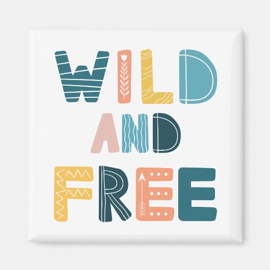 Wild und frei magnet (Vorne)
