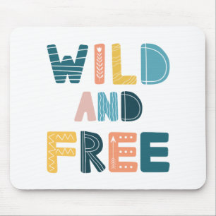 Wild und frei mousepad