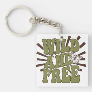 Wild und Frei Schlüsselanhänger