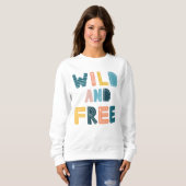Wild und frei sweatshirt (Vorne ganz)