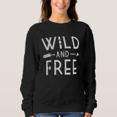 Wild und frei sweatshirt (Vorderseite)
