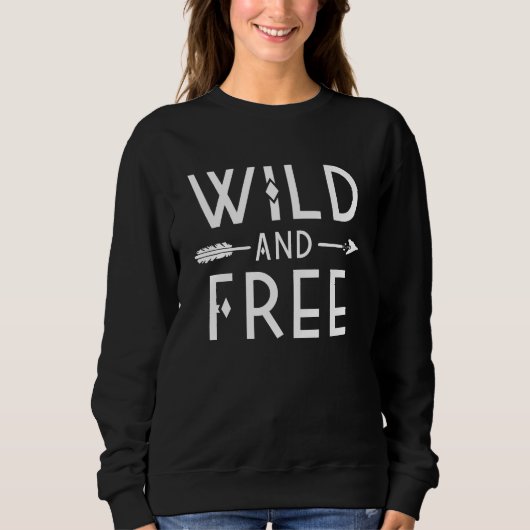 Wild und frei sweatshirt (Vorderseite)