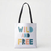Wild und frei tasche (Vorderseite)