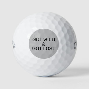 Wild und Got Funny Quote got Golfball